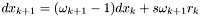 $ dx_{k+1} = (\omega_{k+1}-1)dx_k+s\omega_{k+1}r_k$