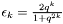 $ \epsilon_k=\frac{2q^k}{1+q^{2k}}$